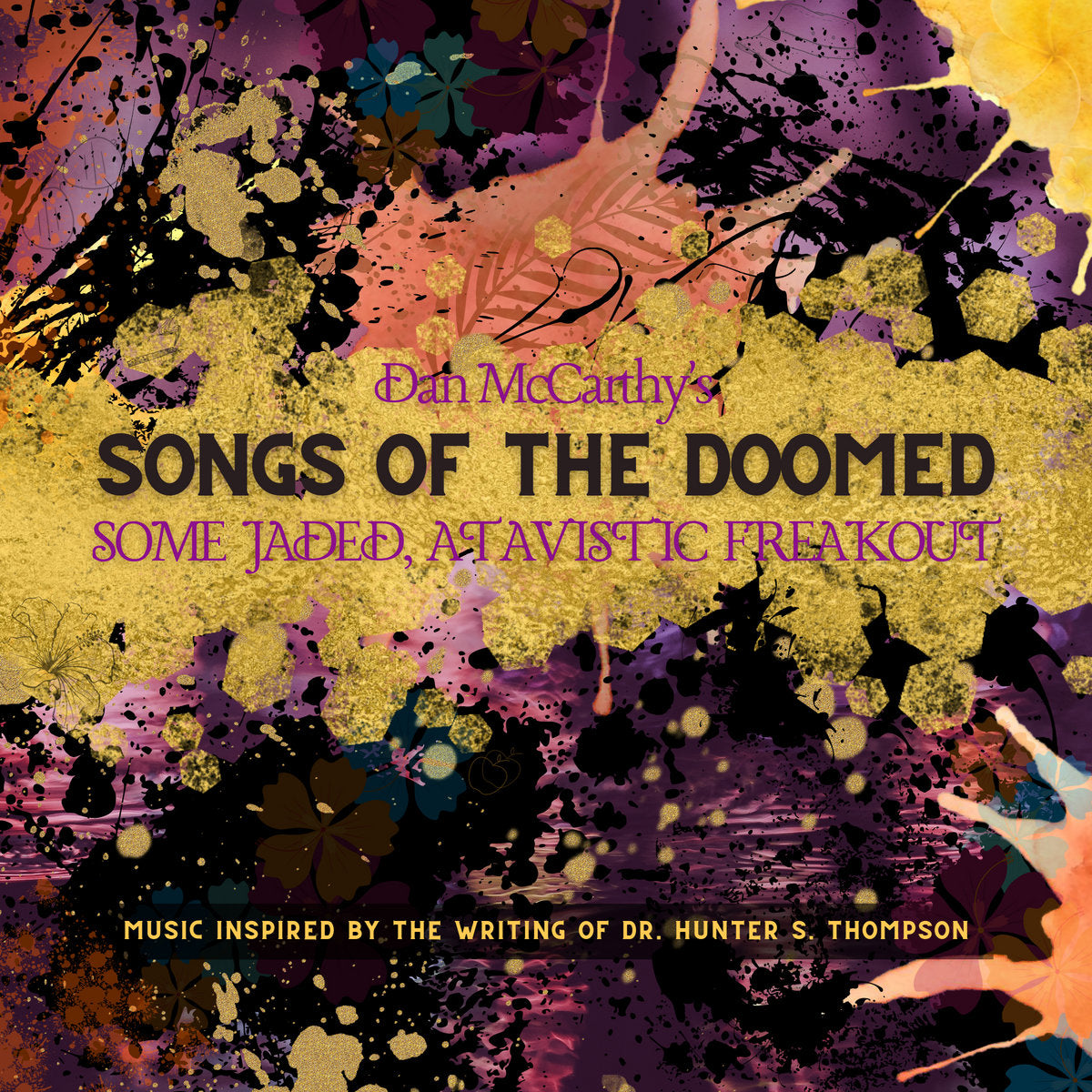 Dan McCarthy's Songs of the Doomed: Some Jaded, Atavistic Freakout